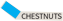 Chestnuts